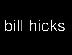 Bill Hicks